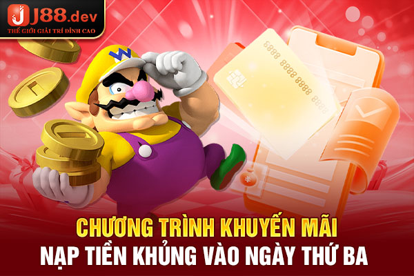 Chương trình khuyến mãi nạp tiền khủng vào ngày thứ ba Chương trình khuyến mãi nạp tiền khủng vào ngày thứ ba