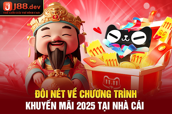 Đôi nét về chương trình khuyến mãi 2025 tại nhà cái Đôi nét về chương trình khuyến mãi 2025 tại nhà cái