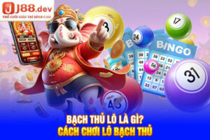 Bạch Thủ Lô Là Gì? Cách Chơi Lô Bạch Thủ